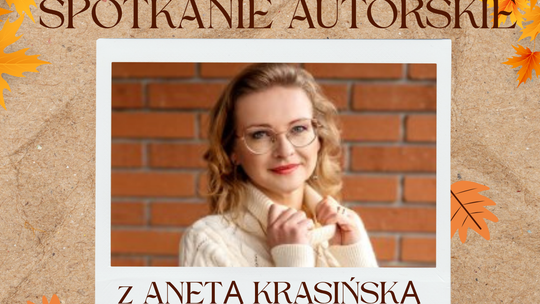 ANETA KRASIŃSKA W NASZEJ BIBLIOTECE!