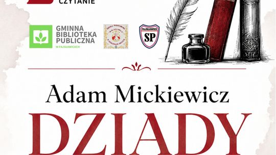 Narodowe Czytanie 2026 w Fajsławicach – spotkanie z „Dziadami” Adama Mickiewicza