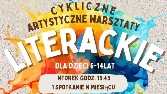 Nowe zapisy na cykliczne warsztaty literacko-artystyczne