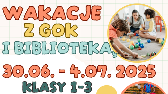 Wakacje tuż tuż!