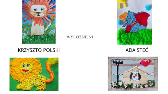 kolaż zdjęć przedstawiających prace plastyczne które wygrały konkurs wraz z podpisanym imieniem i nazwiskiem autora